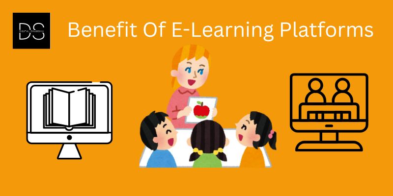 Benefit Of E-Learning Platforms