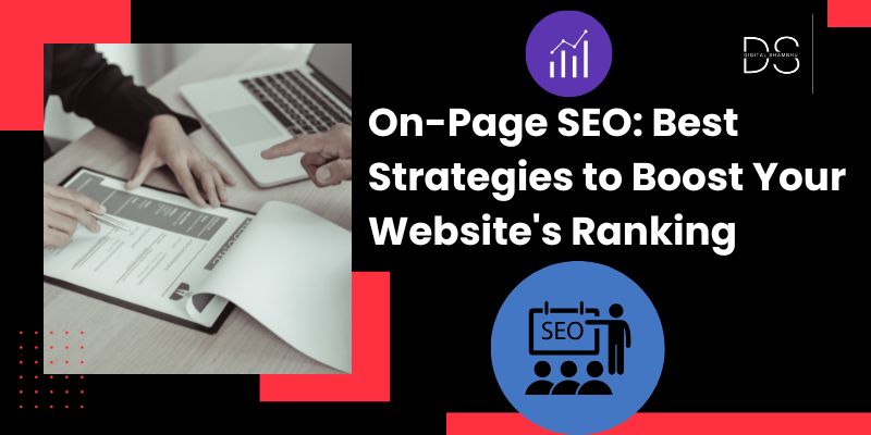 On-Page SEO: Best Strategies to Boost Your Website's Ranking